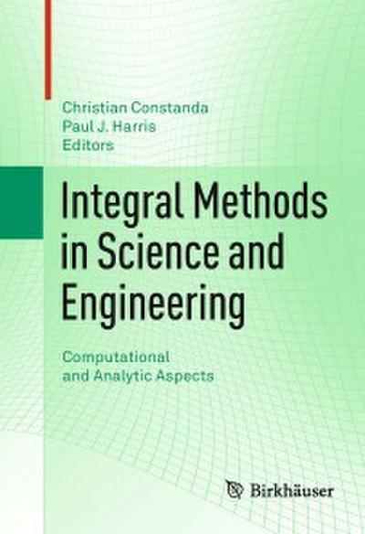Integral Methods in Science and Engineering