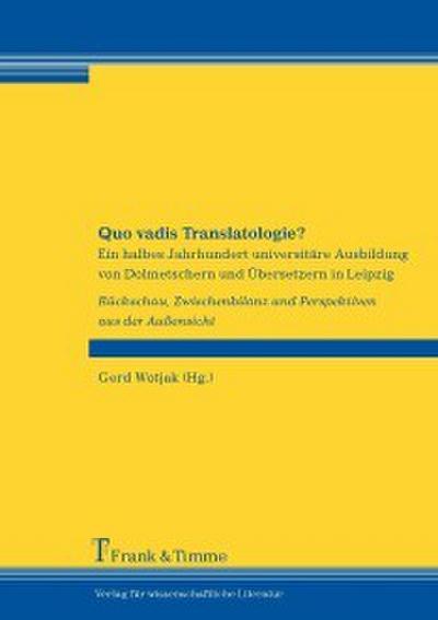 Quo vadis Translatologie?