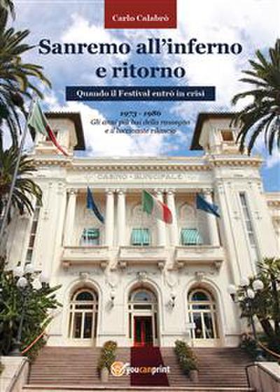 Sanremo all’inferno e ritorno: quando il Festival entrò in crisi