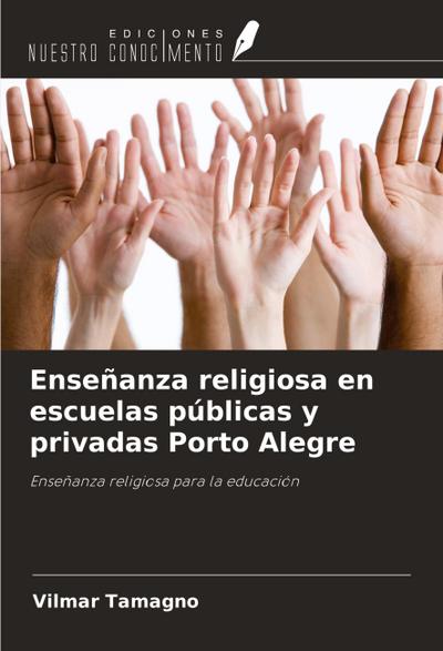 Enseñanza religiosa en escuelas públicas y privadas Porto Alegre