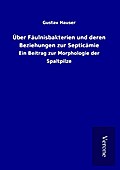 Über Fäulnisbakterien und deren Beziehungen zur Se
