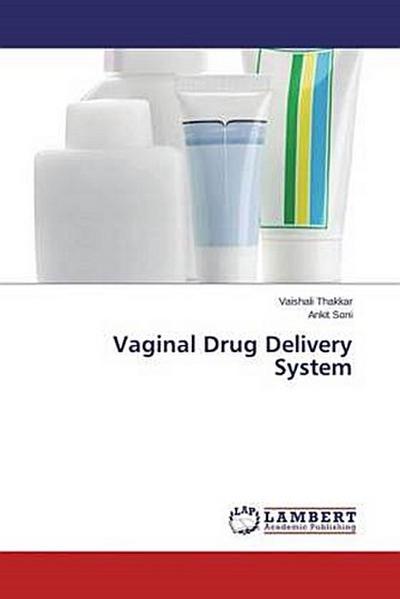 Vaginal Drug Delivery System