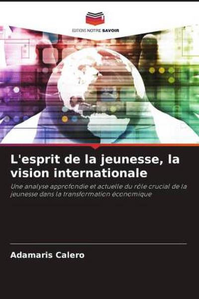 L’esprit de la jeunesse, la vision internationale