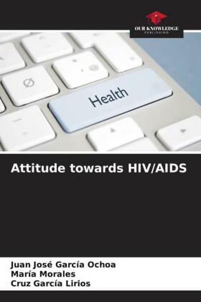 Attitude towards HIV/AIDS
