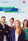 GUT BERATEN in der Bank: Bankkaufmann / Bankkauffrau 1. Ausbildungsjahr Lernsituationen