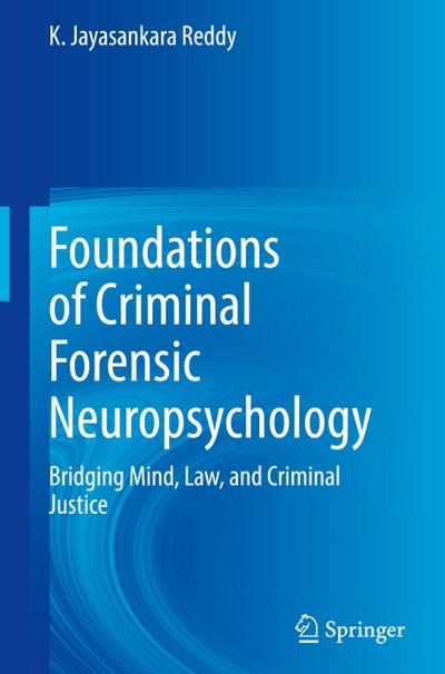 Foundations of Criminal Forensic Neuropsychology