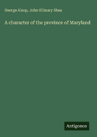 A character of the province of Maryland