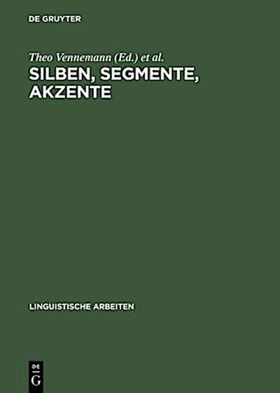 Silben, Segmente, Akzente