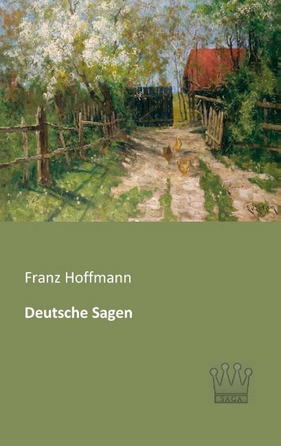 Deutsche Sagen - Franz Hoffmann