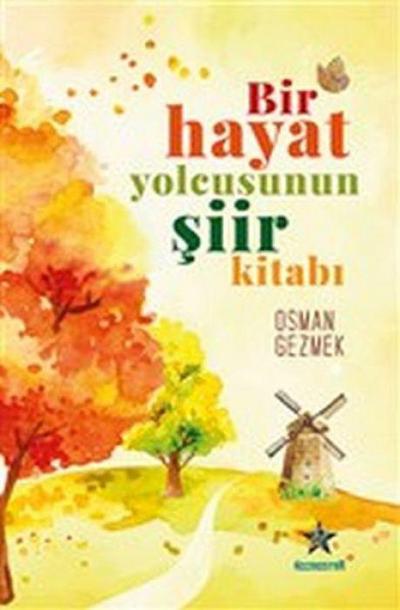 Bir Hayat Yolcusunun Siir Kitabi