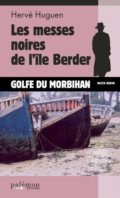 Les messes noires de l’île Berder