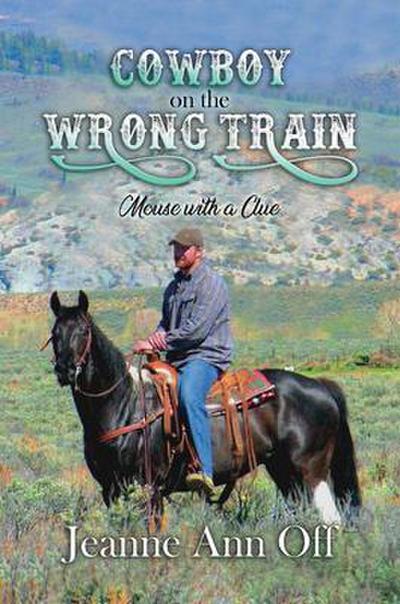 Cowboy on the Wrong Train