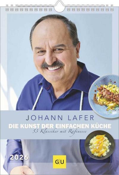 Johann Lafer - Die Kunst der einfachen Küche Wochenkalender 2026