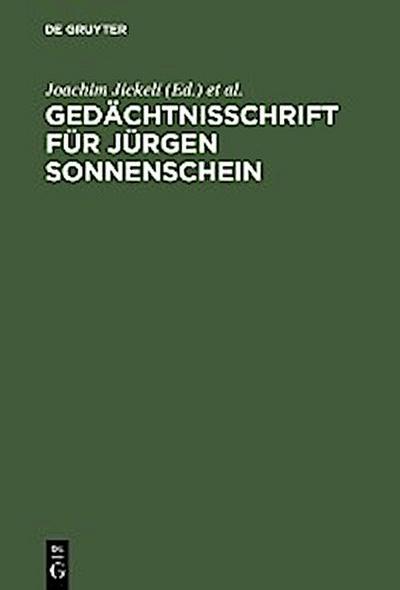 Gedächtnisschrift für Jürgen Sonnenschein