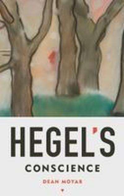Hegel’s Conscience