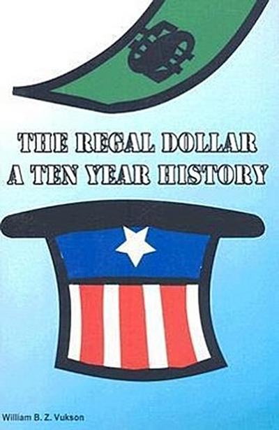 The Regal Dollar