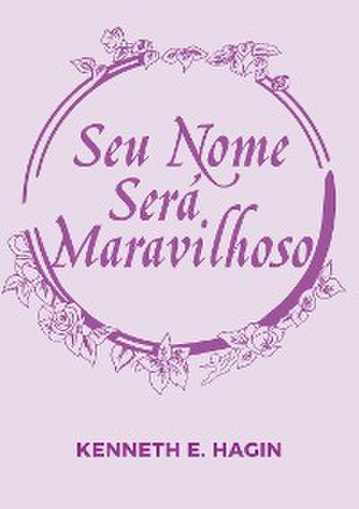 Seu Nome Será Maravilhoso