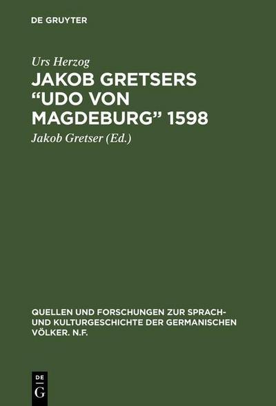 Jakob Gretsers "Udo von Magdeburg" 1598