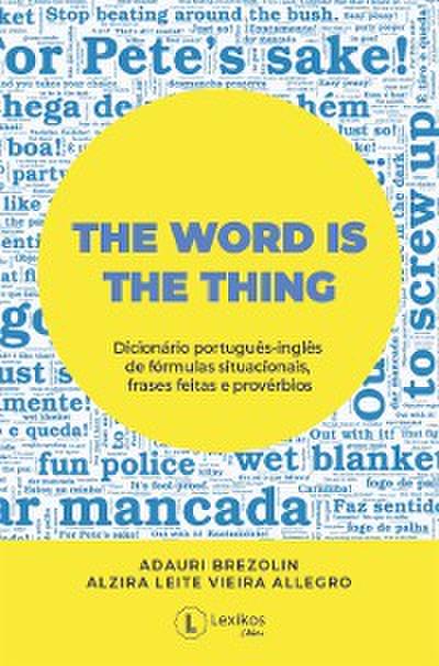 The word is the thing