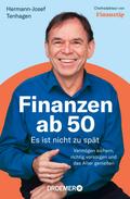 Finanzen ab 50: Es ist nicht zu spät