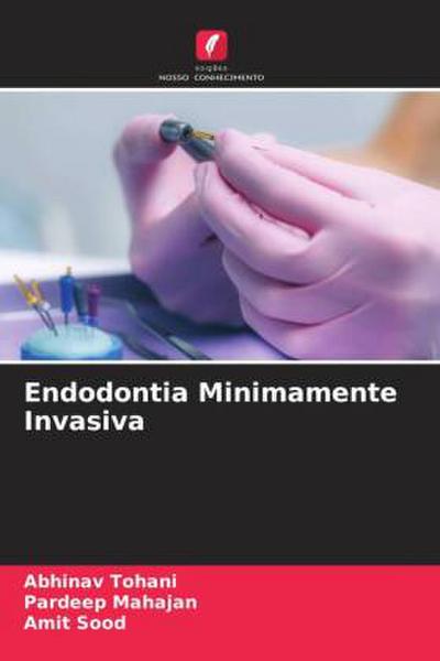 Endodontia Minimamente Invasiva