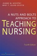 A Nuts-and-Bolts Approach to Teaching Nursing