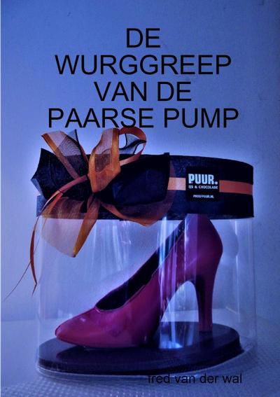 DE WURGGREEP VAN DE PAARSE PUMP