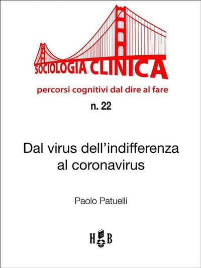 Dal virus dell’indifferenza al Coronavirus