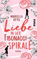 Liebe in der Fibonacci-Spirale von Mariella Heyd | Ebook