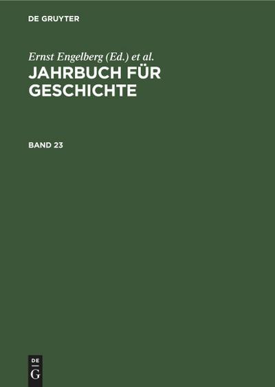 Jahrbuch für Geschichte. Band 23