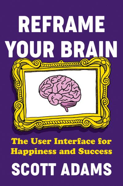 Reframe Your Brain