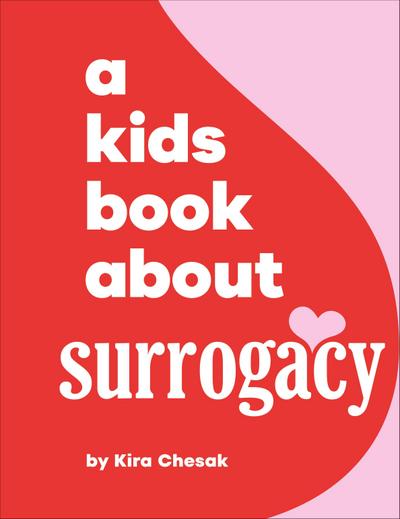 A Kids Book about Surrogacy