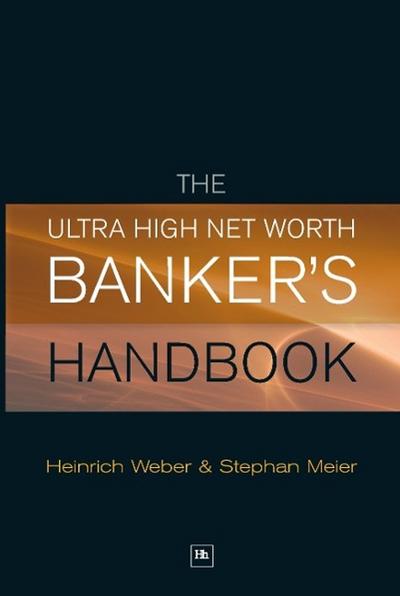 The Ultra High Net Worth Banker’s Handbook