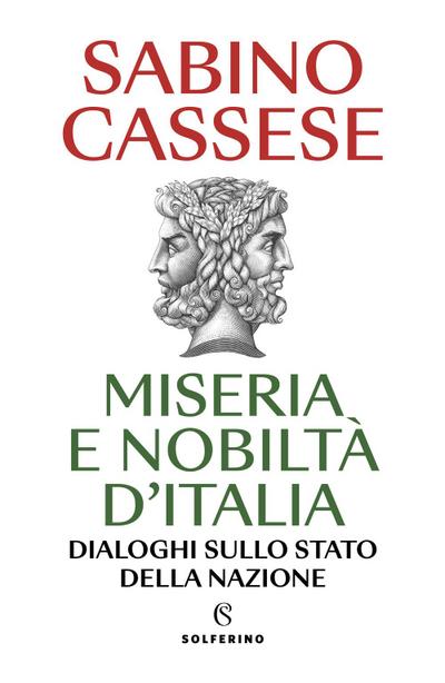 Miseria e nobiltà d’Italia. Dialoghi sullo stato della nazione