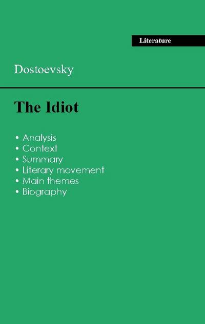 Succeed all your 2026 exams: Analysis of the novel of Dostoevsky’s The Idiot
