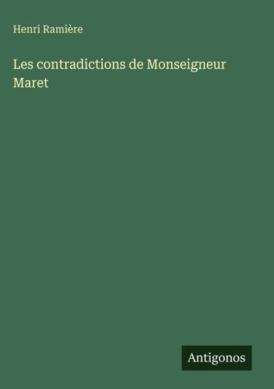 Les contradictions de Monseigneur Maret