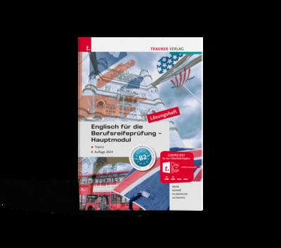 Englisch für die Berufsreifeprüfung - Hauptmodul Topics Lösungsheft