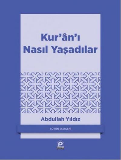 Kurani Nasil Yasadilar