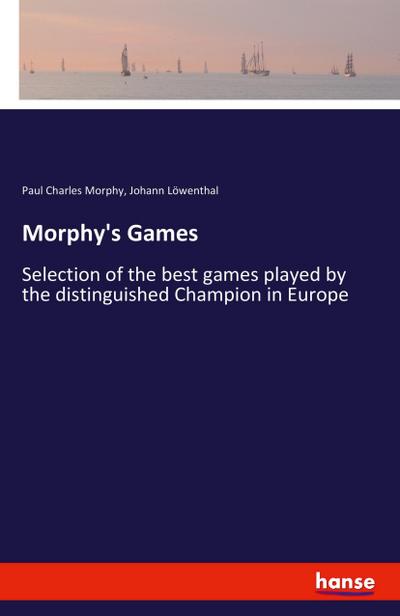 Morphy’s Games