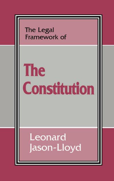 The Legal Framework of the Constitution