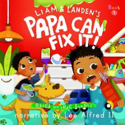 Papa Can Fix It!