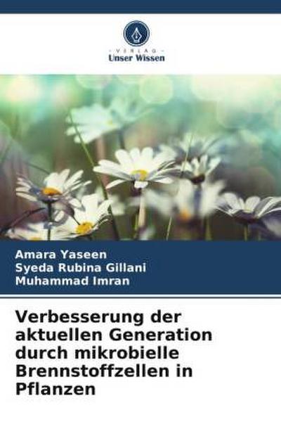 Verbesserung der aktuellen Generation durch mikrobielle Brennstoffzellen in Pflanzen