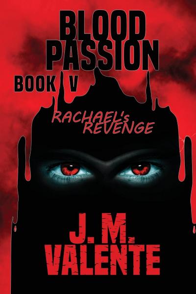 Blood Passion Book V