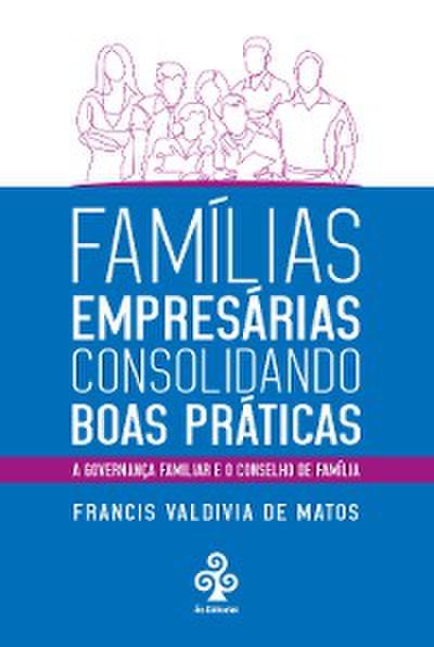 Famílias empresárias consolidando boas práticas