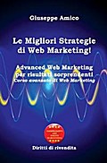 Le Migliori Strategie  di Web Marketing!