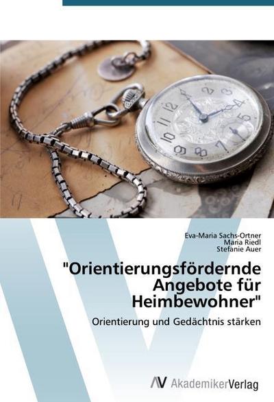 ’Orientierungsfördernde Angebote für Heimbewohner’
