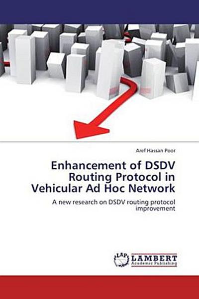 Enhancement of DSDV Routing Protocol in Vehicular Ad Hoc Network