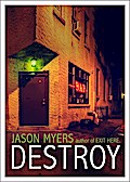 Destroy