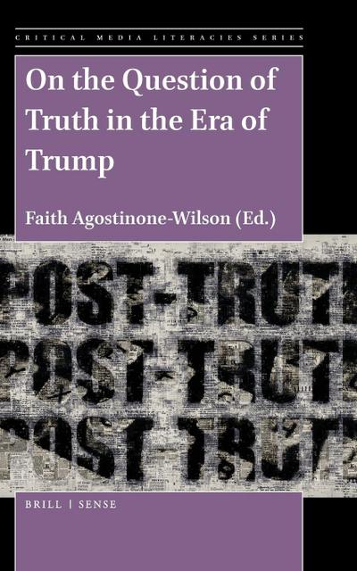 On the Question of Truth in the Era of Trump