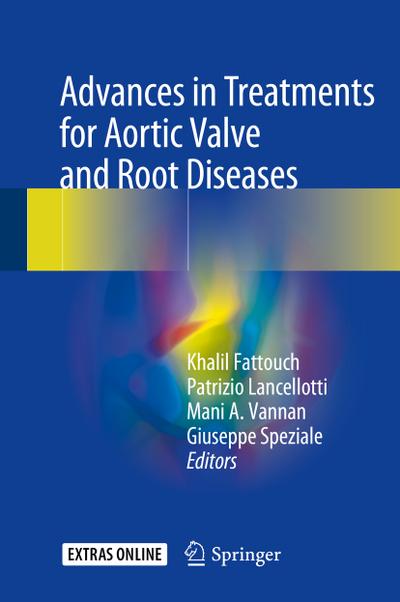 Advances in Treatments for Aortic Valve and Root Diseases